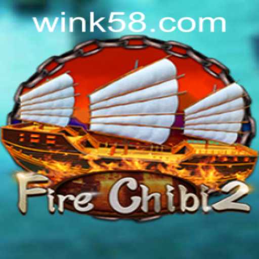 FireChibi2: A Comprehensive Guide to the Exciting Gaming Adventure with k58 PH Login